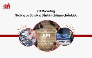 KPI Marketing Tu cong cu do luong den kim chi nam chien luoc 1