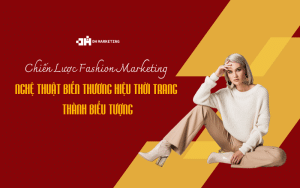 chien luoc fashion marketing