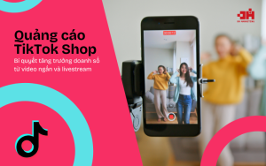 QUANG CAO TIKTOK SHOP HIEU QUA