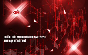 Chien luoc Marketing cho SME 2025 Tinh gon de But pha